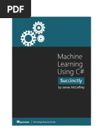 Machine Learning Using C Sharp Succinctly