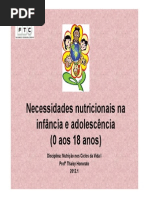 184019_AULA 7 - Recomendações nutricionais 0 a 2 anos, pré-escolar, escolar e adolescente - 2012.1 [Modo de Compatibilidade].pdf