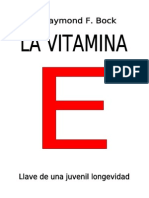 La Vitamina E. Llave de Una Juvenil Longevidad (Dr. Raymond F. Bock)