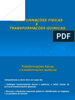 Transformações Físicas vs Químicas