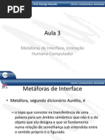 Aula 3 - Metaforas de Interface Interacao Humano-Computador