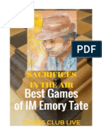 Sacrifices in The Air - Best Games of IM Emory Tate