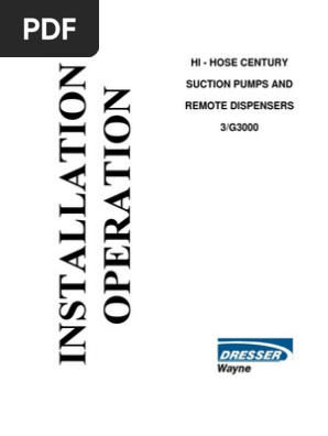 Dresserwayne Hi Hose Century Suction Pumps And Remote Dispensers