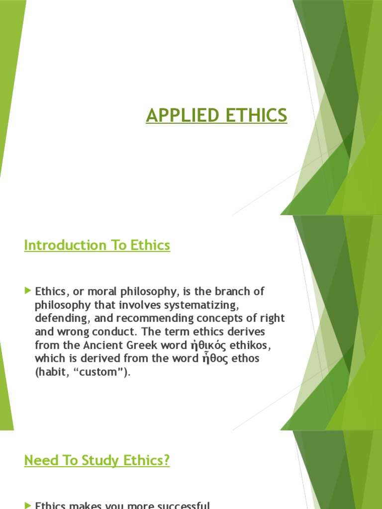 PPT on Applied Ethics Bioethics Applied Ethics