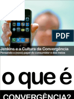 A Cultura da Convergência e o novo papel da audiência