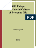 Attfield Wild Things the Material Culture of Everyday Life Materializing Culture