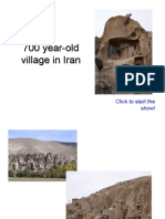 700 Year-Old Village in Iran 700 Year-Old Village in Iran: Click To Start The Show!