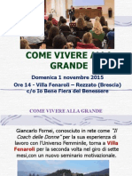 Come Vivere Alla Grande - Presentazione Del Seminario Motivazionale Di Giancarlo Fornei - Domenica 1 Novembre 2015 - Brescia