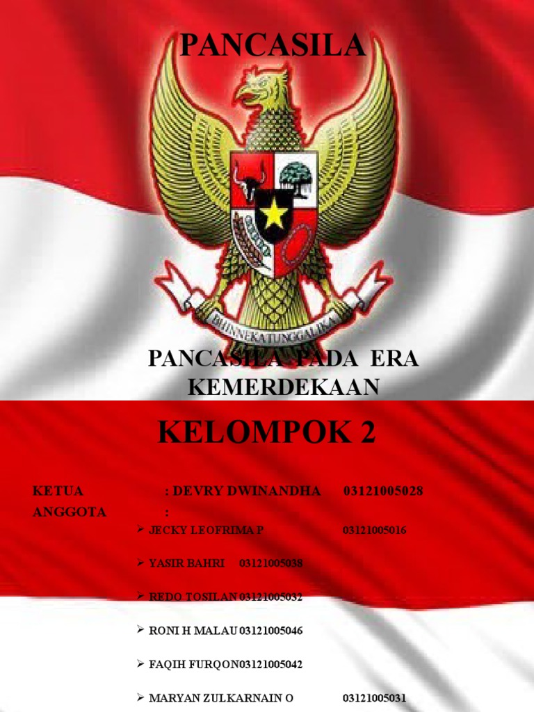 Pancasila Era Kemerdekaan Pancasila Era Kemerdekaan