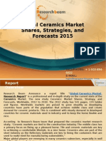 Global Ceramics Market Shares, Strategies, and Forecasts 2015 Global Ceramics Market Shares, Strategies, and Forecasts 2015