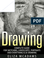 Drawing Complete Guide For Sketching, Landscapes, Portraits and Everything Else