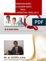 Paradigma Baru Pelayanan Medis PD Stanbdar Akreditasi Versi 2012 New
