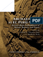 ArchaeologyatElPeru Waka AncientMayaPerformancesofRitualMemoryandPower Navarro FarrandRich Eds