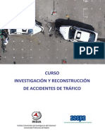 Curso InvestigaCURSO INVESTIGACIÓN Y RECONSTRUCCIÓN DE ACCIDENTES DE TRÁFICOcion Reconstruccion Accidentes Trafico