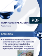 Hematological Alterations: Aplastic Anemia