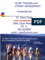 Online Trading and Investment Management Presented by Dr. Rana Singh MBA (Gold Medalist) Ph. D. 9811828987