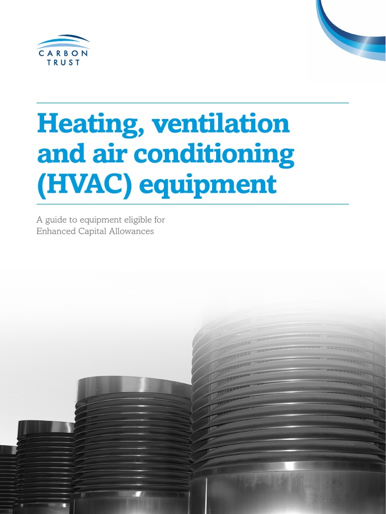 Heating, Ventilation and Air Conditioning (HVAC) Equipment A Guide To