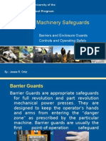 Machinery Safeguards: Barriers and Enclosure Guards Controls and Operating Safely