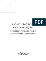 Conciliação e Precarização: a Politica Trabalhista Do Governo Lula
