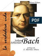 EIDAM, K. - La Verdadera Vida de Johann Sebastian Bach