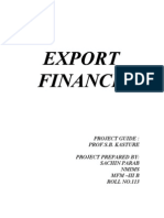 Export Finance: Project Guide: Prof.S.B. Kasture Project Prepared By: Sachin Parab Nmims MFM - Iii B ROLL NO.113