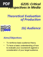 G235: Critical Perspectives in Media: Theoretical Evaluation of Production 1b) Audience