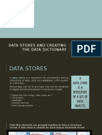 Data Stores and Creating The Data Dictionary