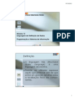 SQL linguagem declarativa permite consultas e manipulação de dados