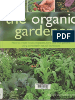 The Organic Gardener - How to Create Vegetable, Fruit and Herb Gardens Using Com
