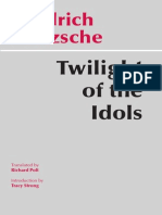 Friedrich Nietzsche Twilight of The Idols or How To Philosophize With The Hammer Translated by Richard Polt