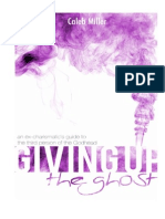 Giving Up The Ghost