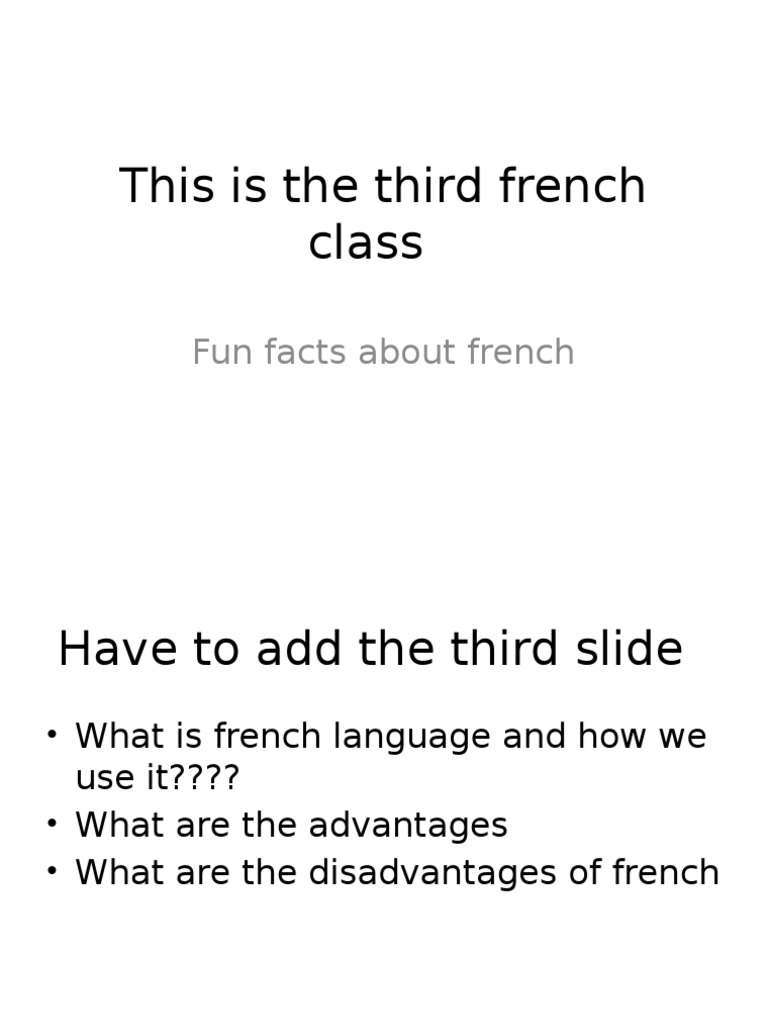 This Is The Third French Class: Fun Facts About French | PDF
