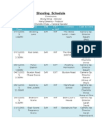 Shooting Schedule: Date & Time Scene D/N EXT or INT Location Cast & Crew