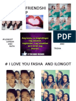 Friendshi P: #Ilongot Loreah AND Faith #Fasha Faith AND Trisha
