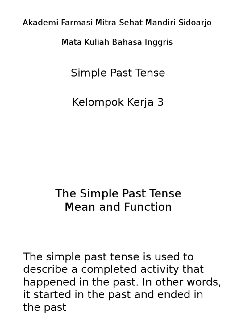 Simple Past Tense Kelompok Kerja 3: Akademi Farmasi Mitra Sehat Mandiri ...