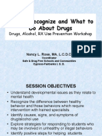 How To Recognize and What To Do About Drugs: Drugs, Alcohol, RX Use Prevention Workshop