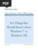 Ten Things You Should Know About Windows 7 vs. Windows XP: Expert Reference Series of White Papers