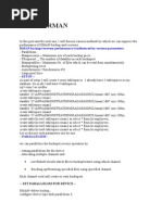 Tuning Rman: RMAN Backup/recovery Performance Is Influenced by Various Parameters