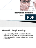 Genetic Engineering: Report By: Jess Palo