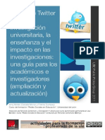 El Uso de Twitter en La Investigación Universitaria, La Enseñanza y El Impacto en Las Investigaciones