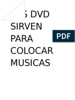 Los DVD Sirven para Colocar Musicas Archivos y Demas