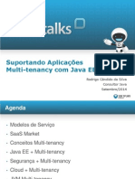 TechTalk - Suportando Aplicacoes Multi-Tenancy Com Java EE