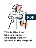 This Is Miss Lim. She Is A Nurse. She Takes Care of Patient in The Hospital