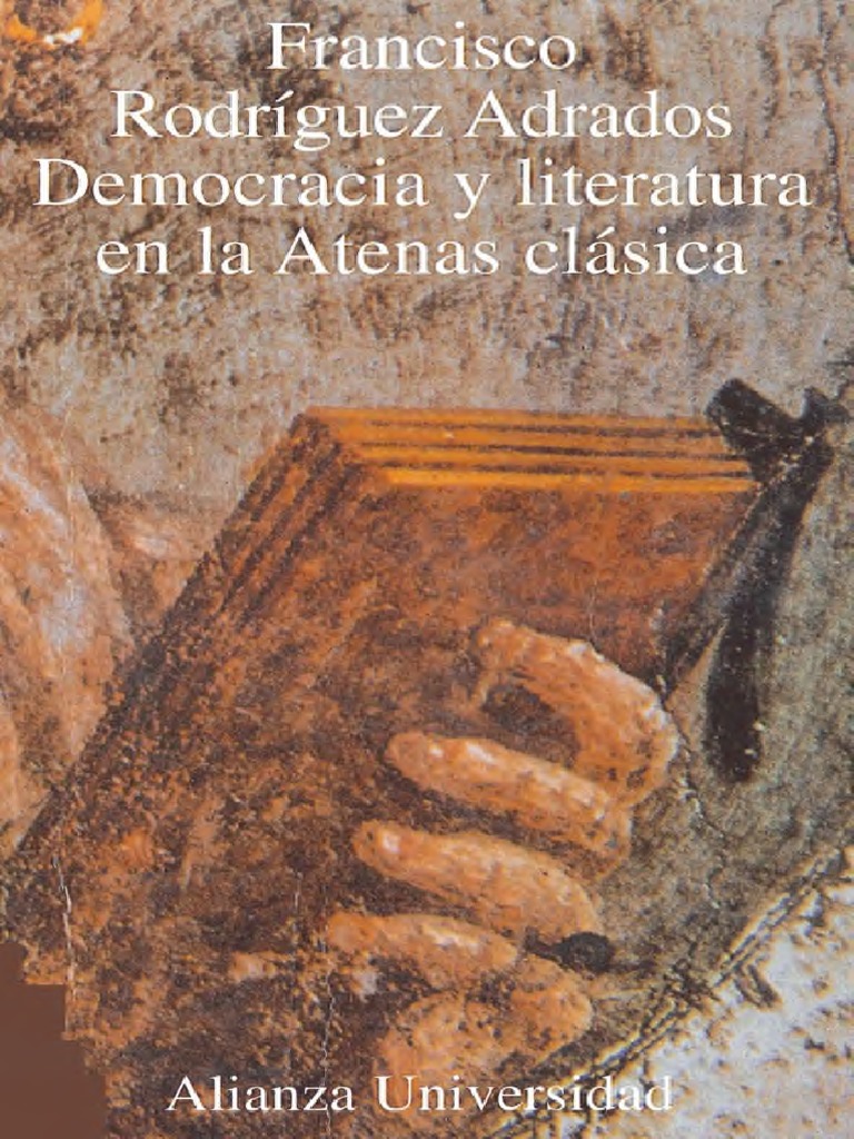 Rodriguez Adrados Francisco Democracia y Literatura en La Atenas ...