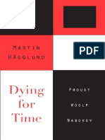 Hägglund Dying for Time-Proust, Woolf, Nabokov
