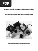 Tratado de Técnica Estendida e Memória Muscular Aplicada Aos Jogos de Luta