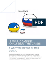The Crimea Crisis - Is War Coming? Analying The Crimea Conflict.