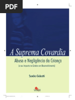 Suprema Covardia - abuso e negliglência da criança (e seu impacto no cérebro em desenvolvimento) 