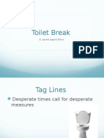 Pitch For Toilet Break