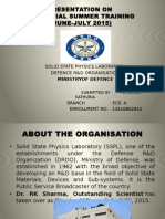 Presentation On Industrial Summer Training (JUNE-JULY 2015) : Solid State Physics Laboratory Defence R&D Organisation